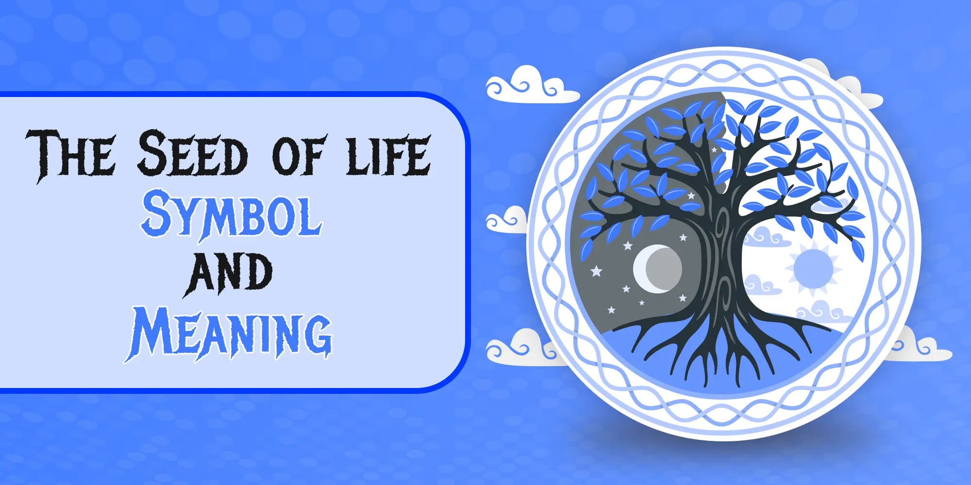 The Seed of life Symbol and Meaning