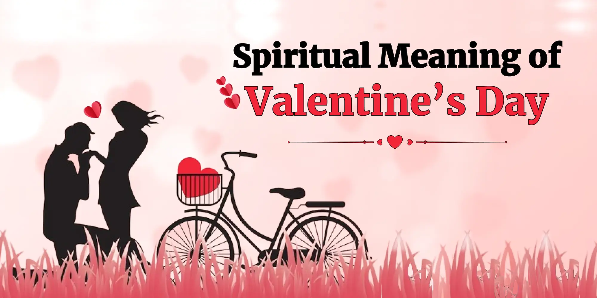 Spiritual Meaning of Valentine's Day