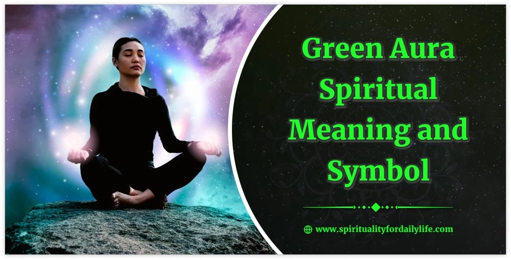 Green Aura Spiritual Meaning and Symbol